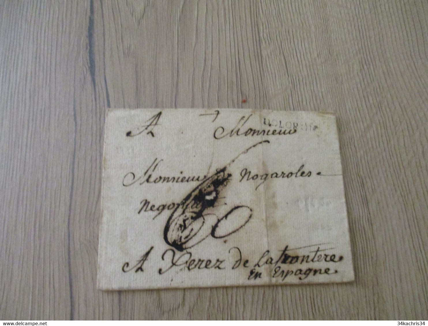 Collection Basses Pyrénées LETTRE Précurseur XVIII ème Griffe Noire DOLORON 1777 Pour Perez De La Frontere Espana - 1701-1800: Précurseurs XVIII