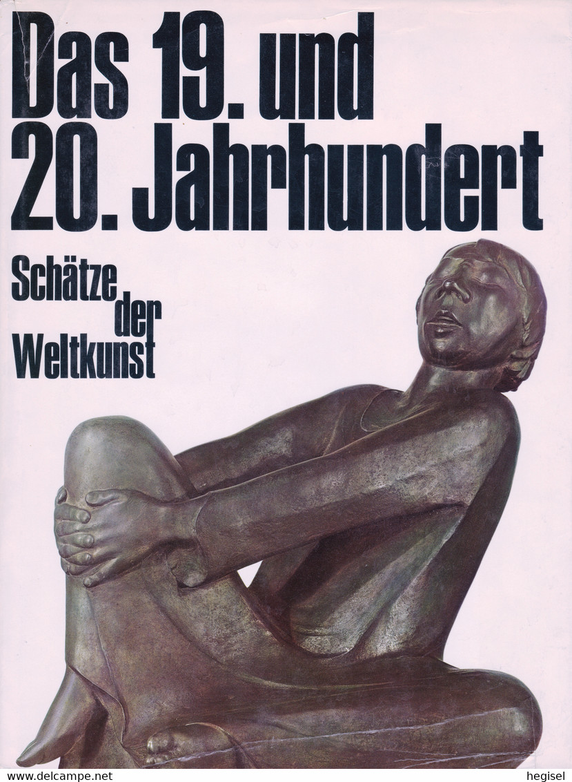 Schätze Der Weltkunst "Das 19. Und 20. Jahrhundert"; 1968 - Malerei & Skulptur