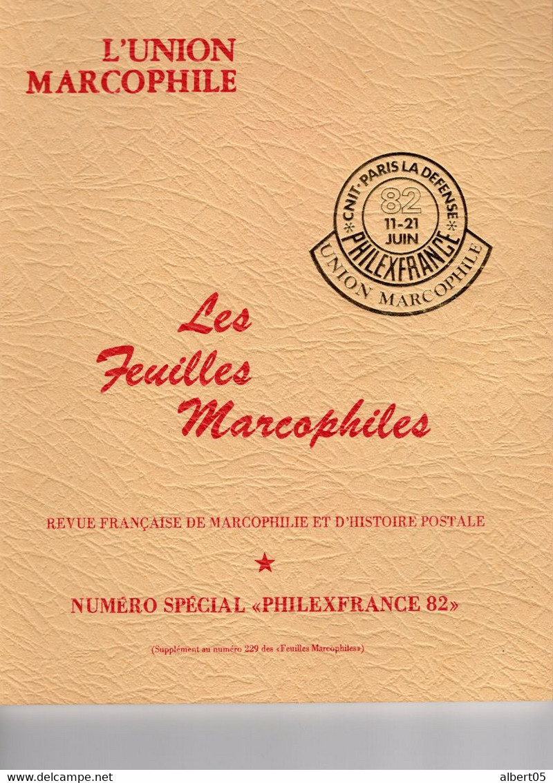 Feuilles Marcophiles - Numéro Spécial Philexfrance 1982 - Avec Sommaire - Filatelia E Storia Postale