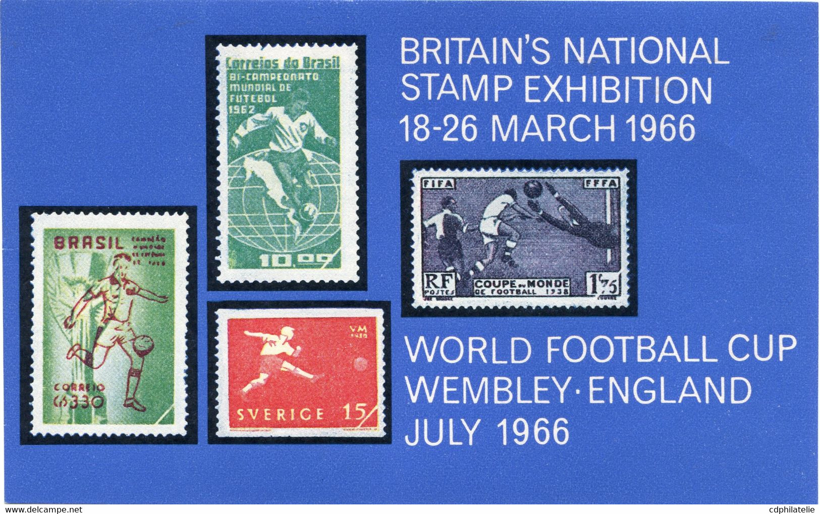 FEUILLET ** " BRITAIN'S NATIONAL STAMP EXHIBITION 18-26 MARCH 1966 WORLD FOOTBALL CUP WEMBLEY ENGLAND JULY 1966 " - 1966 – England