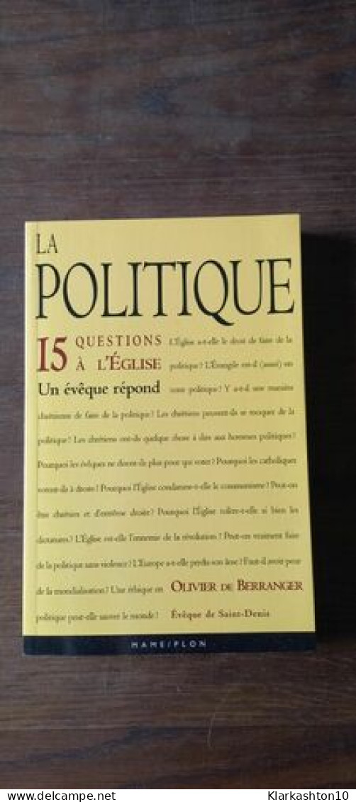 Olivier De Berranger - Politique 15 Questions à L'eglise Un évêque Répondplon - Other & Unclassified