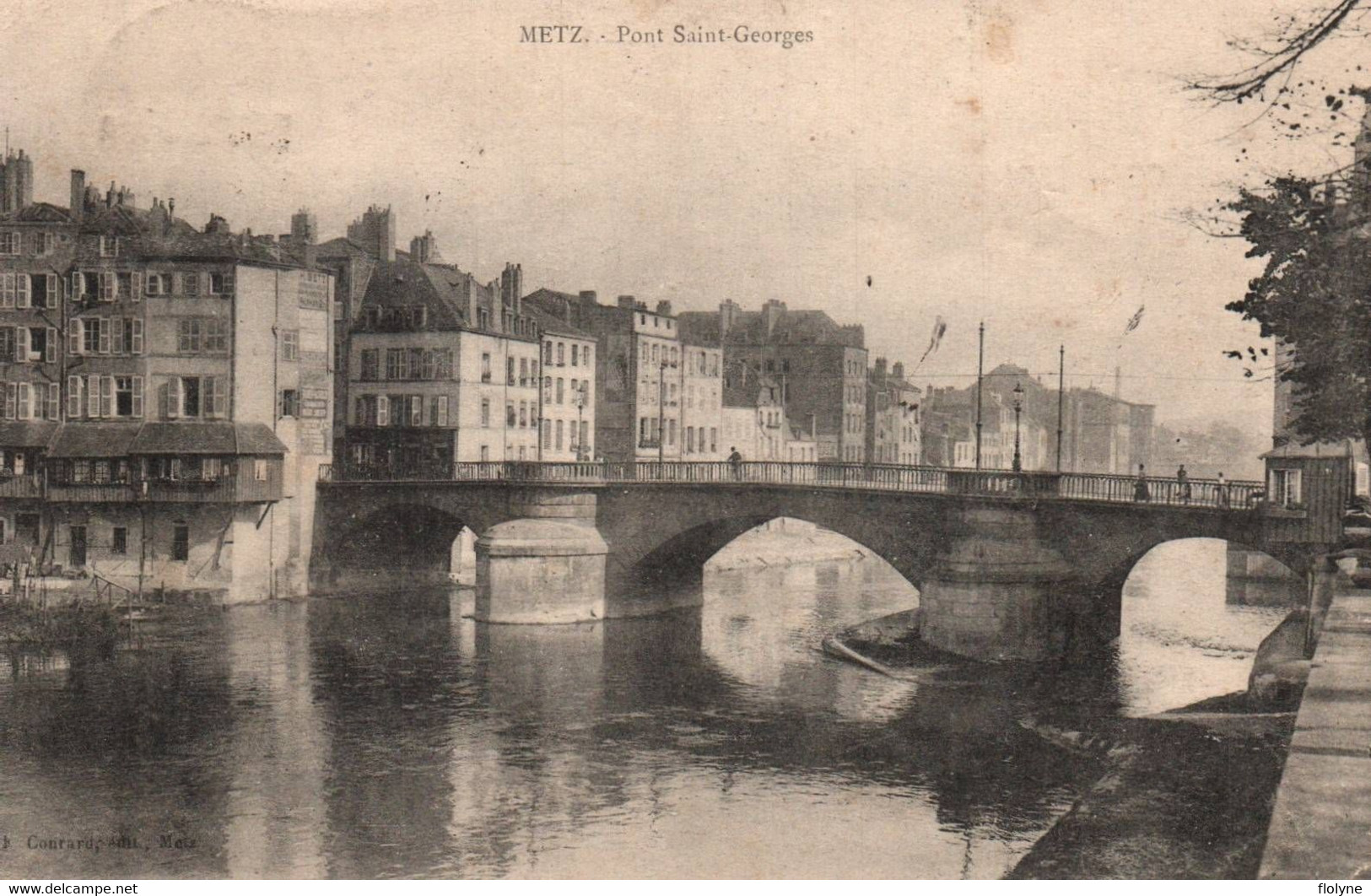 Metz - Le Pont Saint Georges - Metz