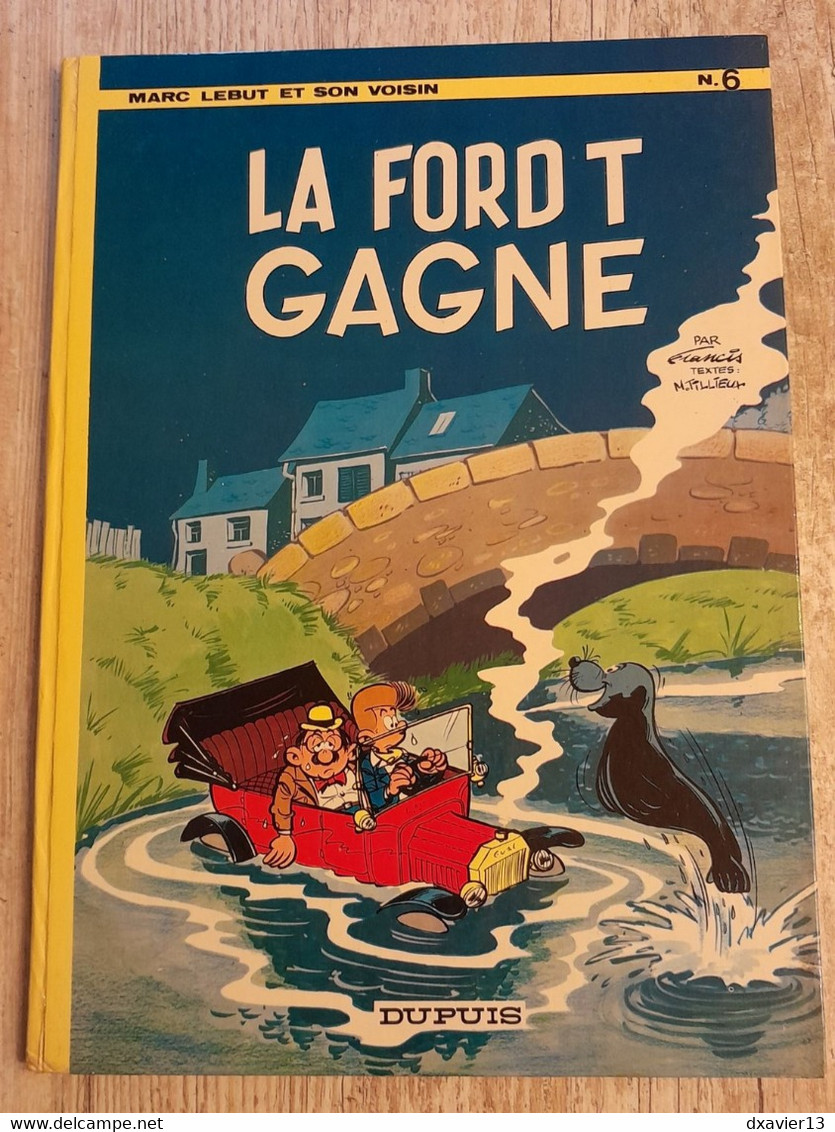 Bande Dessinée Dédicacée - Marc Lebut Et Son Voisin 6 - La Ford T Gagne (1972) - Dédicaces