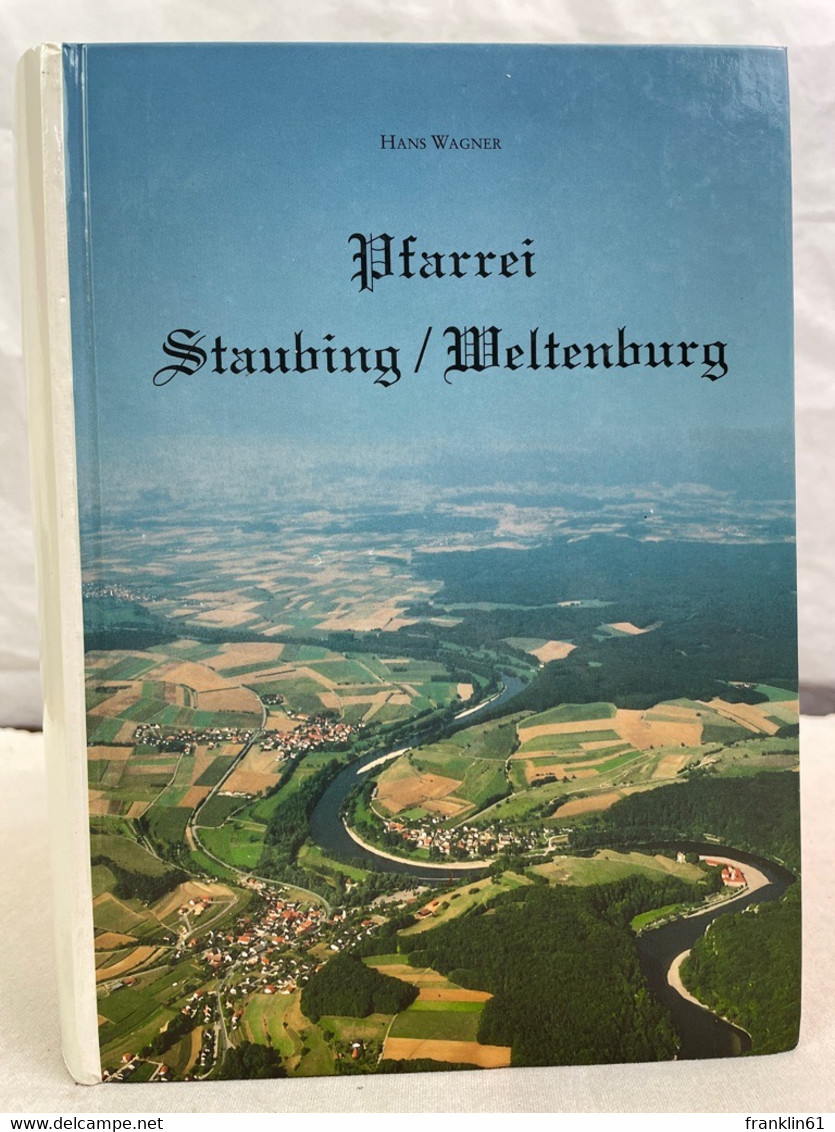 Pfarrei Staubing / Weltenburg. - 4. Neuzeit (1789-1914)