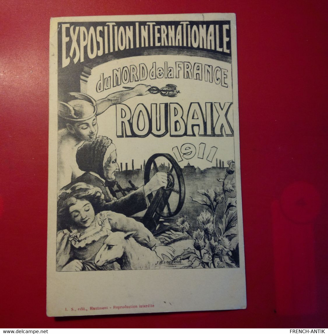 ROUBAIX EXPOSITION INTERNATIONALE DU NORD DE LA FRANCE 1911 - Roubaix