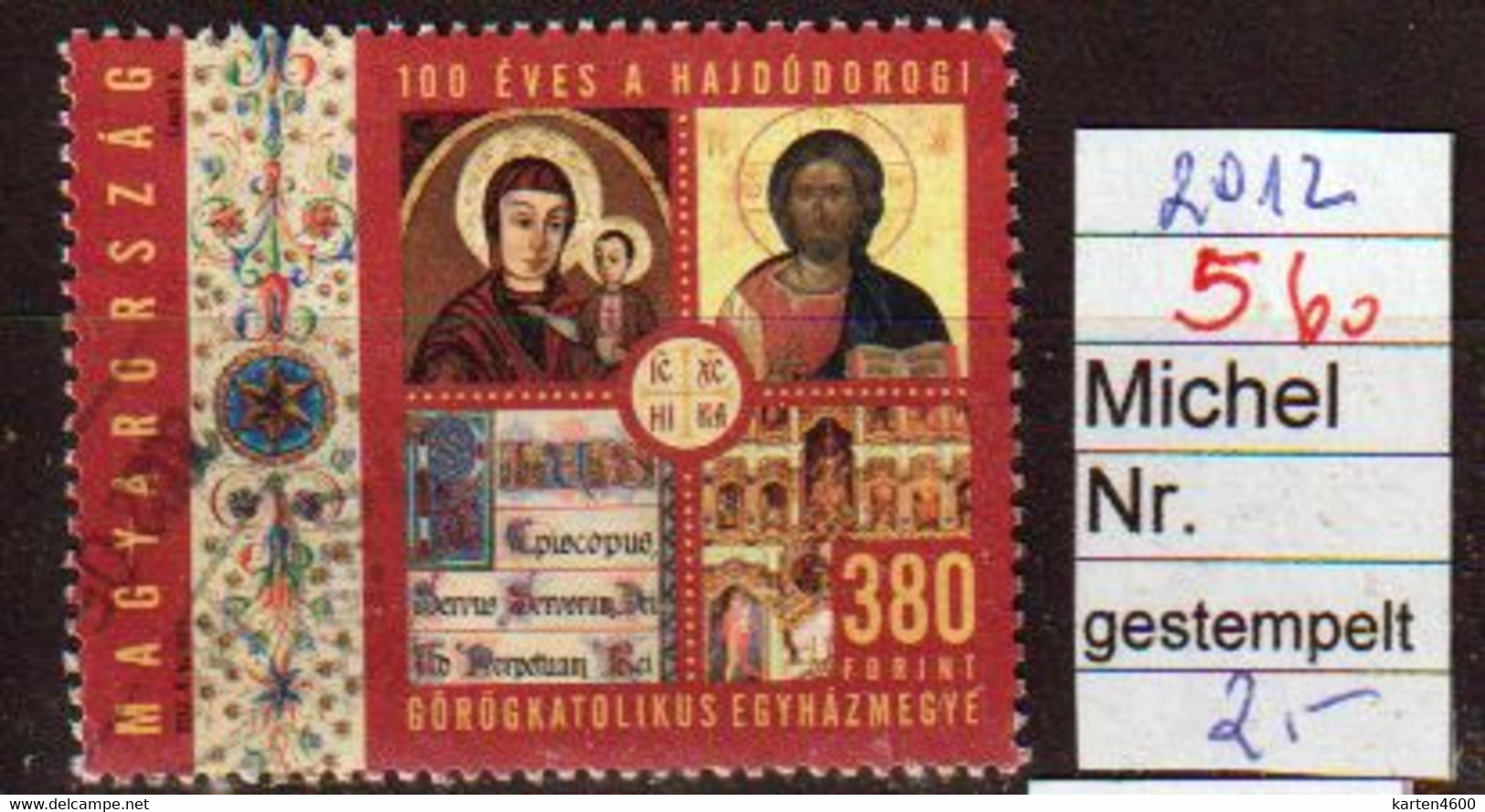100 Jahre Griechisch Kath Diazöse  2012 (560) - Used Stamps
