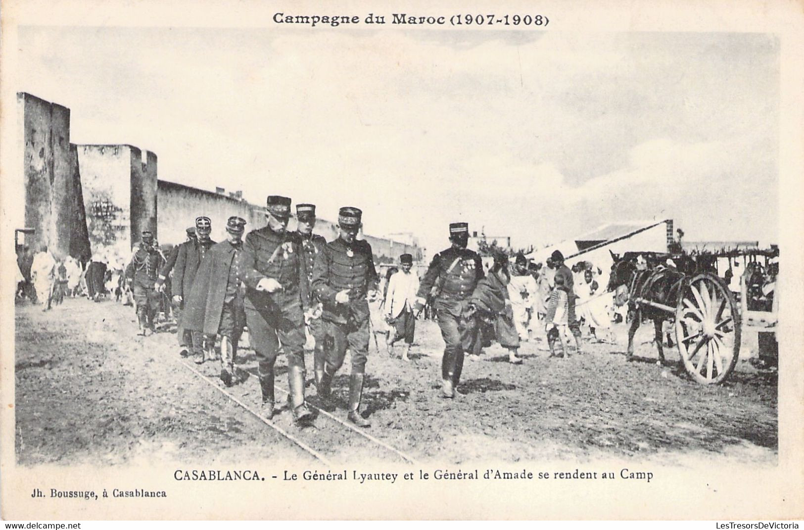 CPA - MILITARIAT - CAMPAGNE DU MAROC - Casablanca - Le Général Lyautey Et Le Général D'Amade Se Rendent Au Camp - Guerres - Autres