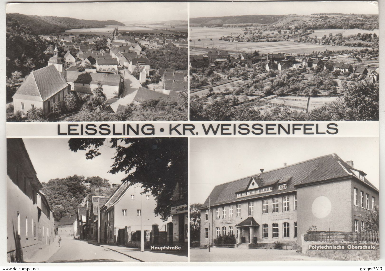 C3717) LEISSLING - Kr. WEISSENFELS - Polytechnische Oberschule - Hauptstraße U. Häuser S/W - Weissenfels