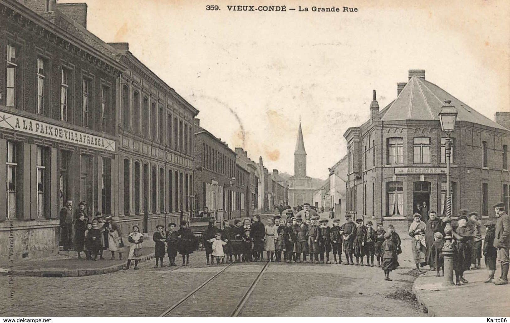 Vieux Condé ( Condé Sur Escaut ) * 1905 * La Grande Rue * A LA PAIX DE VILLA FRANCA * Enfants Villageois - Conde Sur Escaut