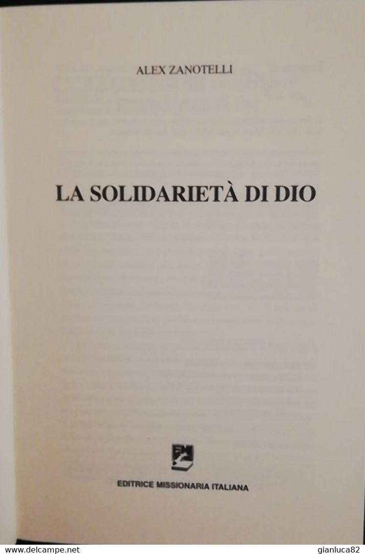 Libro Religioso La Solidarietà Di Dio Alex Zanotelli 2003 Nuovo (Relig23) Come Da Foto Editrice Missionaria Italiana - Religione