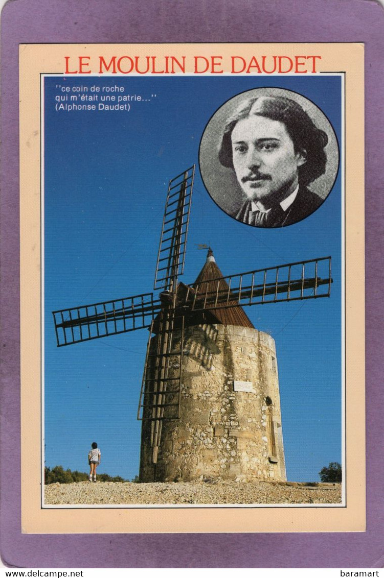 13 FONTVIEILLE Le Moulin De DAUDET Avec Un Portrait De Daudet - Fontvieille