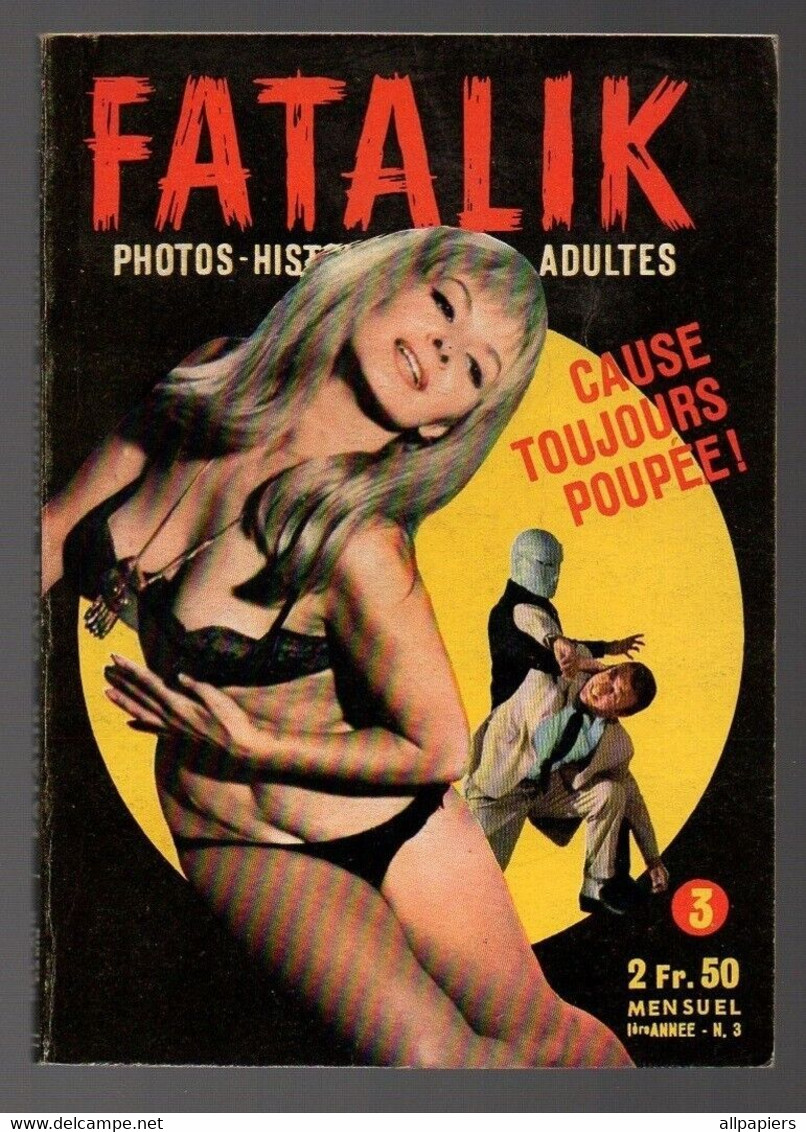 Fatalik N°3 Roman-photos Cause Toujours Poupée - Jack L'éventreur - Rions Avec Fatalik - Le Courrier De Fatalik 1967 - Ohne Zuordnung