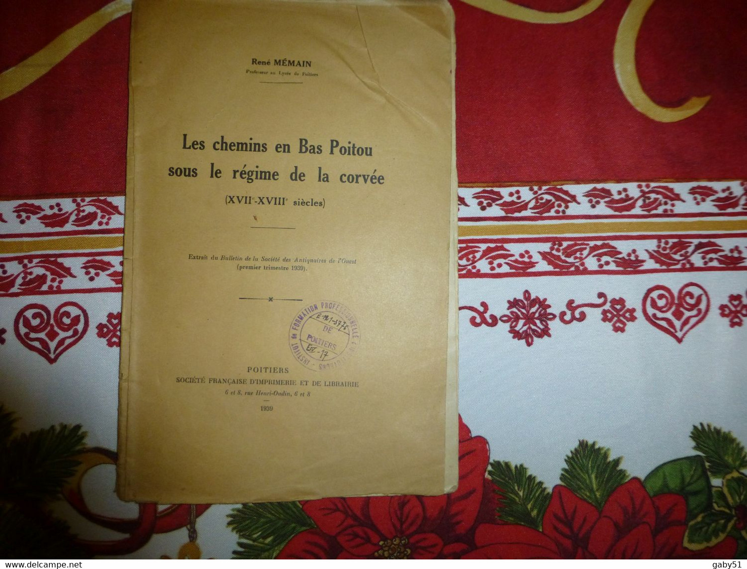 Les Chemins Du Bas-Poitou Sous Le Régime De La Corvée, 1939, René Mémain ; L 17 - 1901-1940