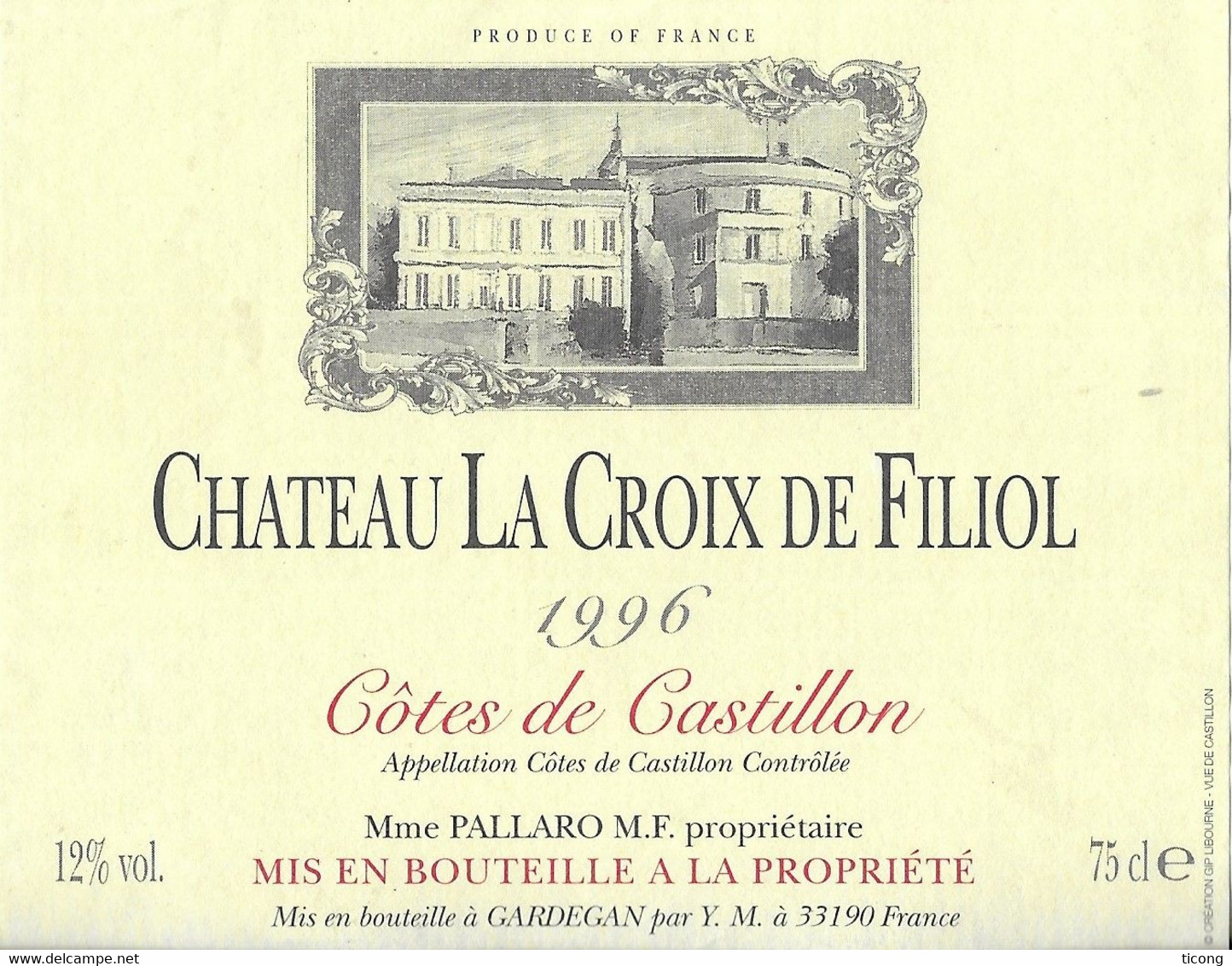 CHATEAU LA CROIX DE FILIOL COTE DE CASTILLON 1996 - PROPRIETE A GARDEGAN GIRONDE, VOIR LE SCANNER - Architektur