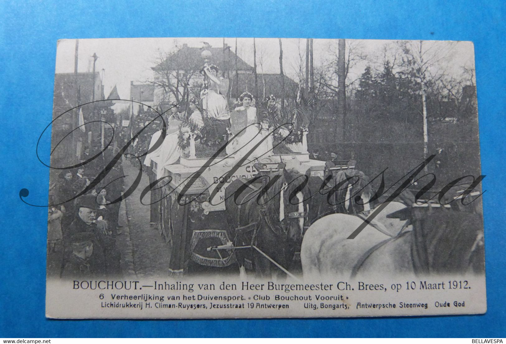 Bouchout Inghaling Burgemeester C. Brees 10 Maart 1912 Duivensport Praalwagen Club Bouchout Vooruit. N°6 - Boechout