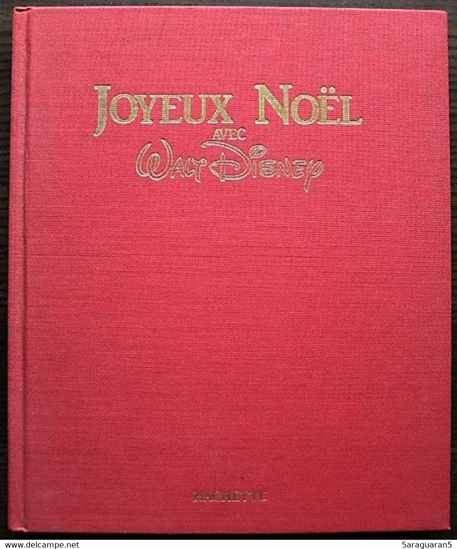 LIVRE ILLUSTRE - Joyeux Noêl Avec WALT DISNEY - Hachette 1987 - Hachette