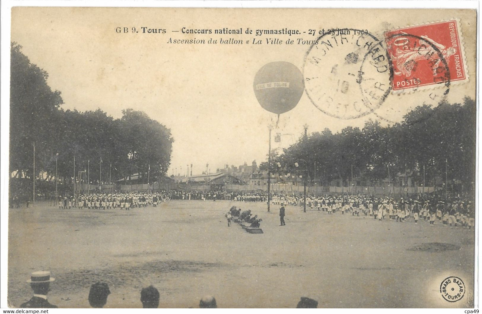 37   TOURS   CONCOURS  NATIONAL  DE  GYMNASTIQUE  27 ET 28   JUIN 1909    ASCENSION DU  BALLON   LA  VILLE  DE  TOURS - Tours