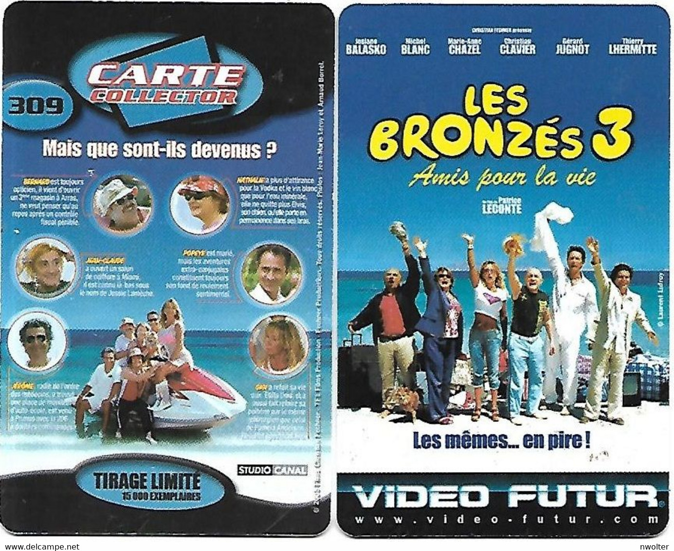@+ Carte VIDEO FUTUR N° 309 : " Les Bronzés 3 ". - Video Futur