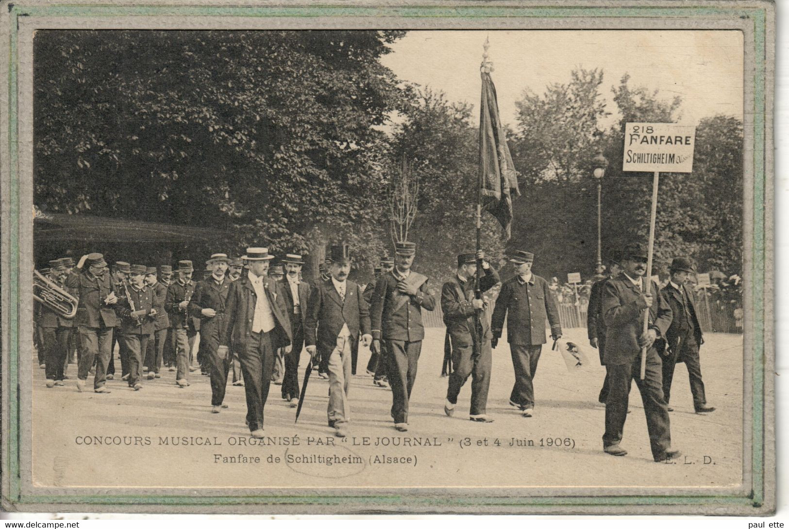 CPA - (67) SCHILTIGHEIM - Aspect Du Défilé De La Fanfare : Concours Musical En Juin 1906 - Schiltigheim