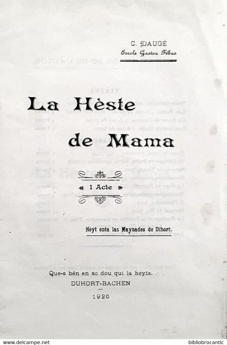 * LA HESTE DE MAMA *1 Acte/ HEY ENTA LAS MAYNADES DE DIHORT Par Césaire DAUGE/E.O.1920 - Théâtre