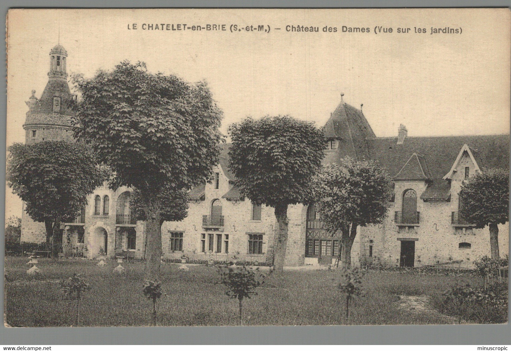 CPA 77 - Le Chatelet En Brie - Chateau Des Dames - Vue Sur Les Jardins - Le Chatelet En Brie