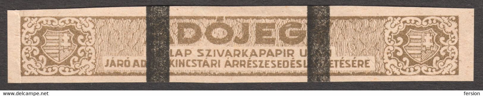 1945 1947 Hungary - Cigarette Paper Seal Stamp / Tobacco - Fiscal Revenue Tax SEAL Stripe - OVERPRINT - Revenue Stamps