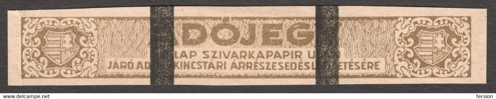 1945 1947 Hungary - Cigarette Paper Seal Stamp / Tobacco - Fiscal Revenue Tax SEAL Stripe - OVERPRINT - Fiscaux