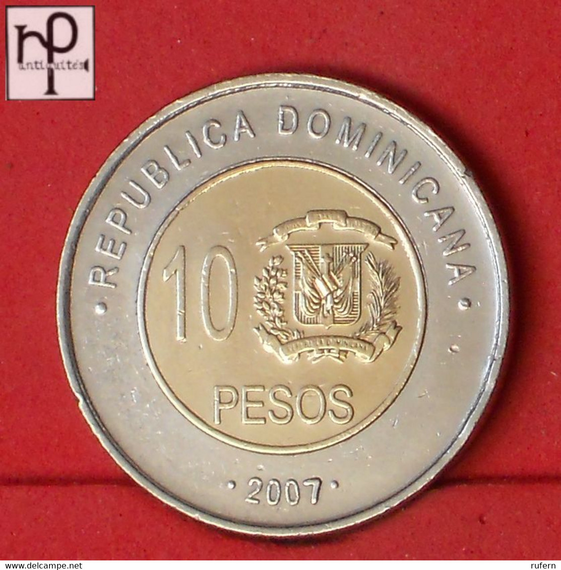 DOMINICANA REPUBLIC 10 PESOS 2007 -    KM# 106 - (Nº53004) - Dominicaine