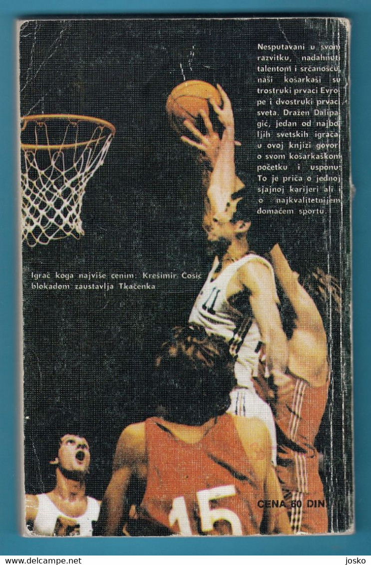 ISPOD KOSA - Drazen Dalipagic & A. Tijanic ... Yugoslavia Old Basketball Book * Basket-ball Pallacanestro Baloncesto - Books