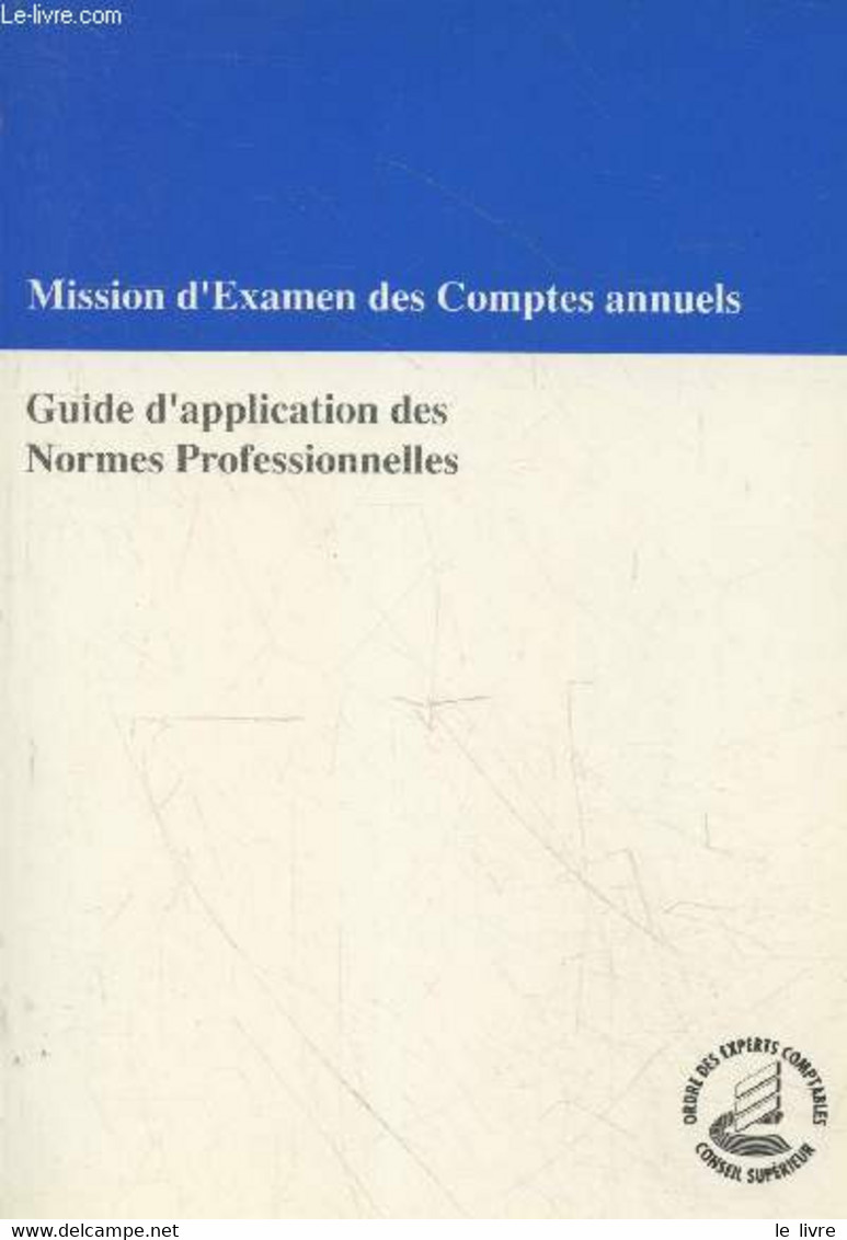 Mission D'examen Des Comptes Annuels : Guide D'application Des Normes Professionnelles (Janvier 1993) - Collectif - 0 - Boekhouding & Beheer
