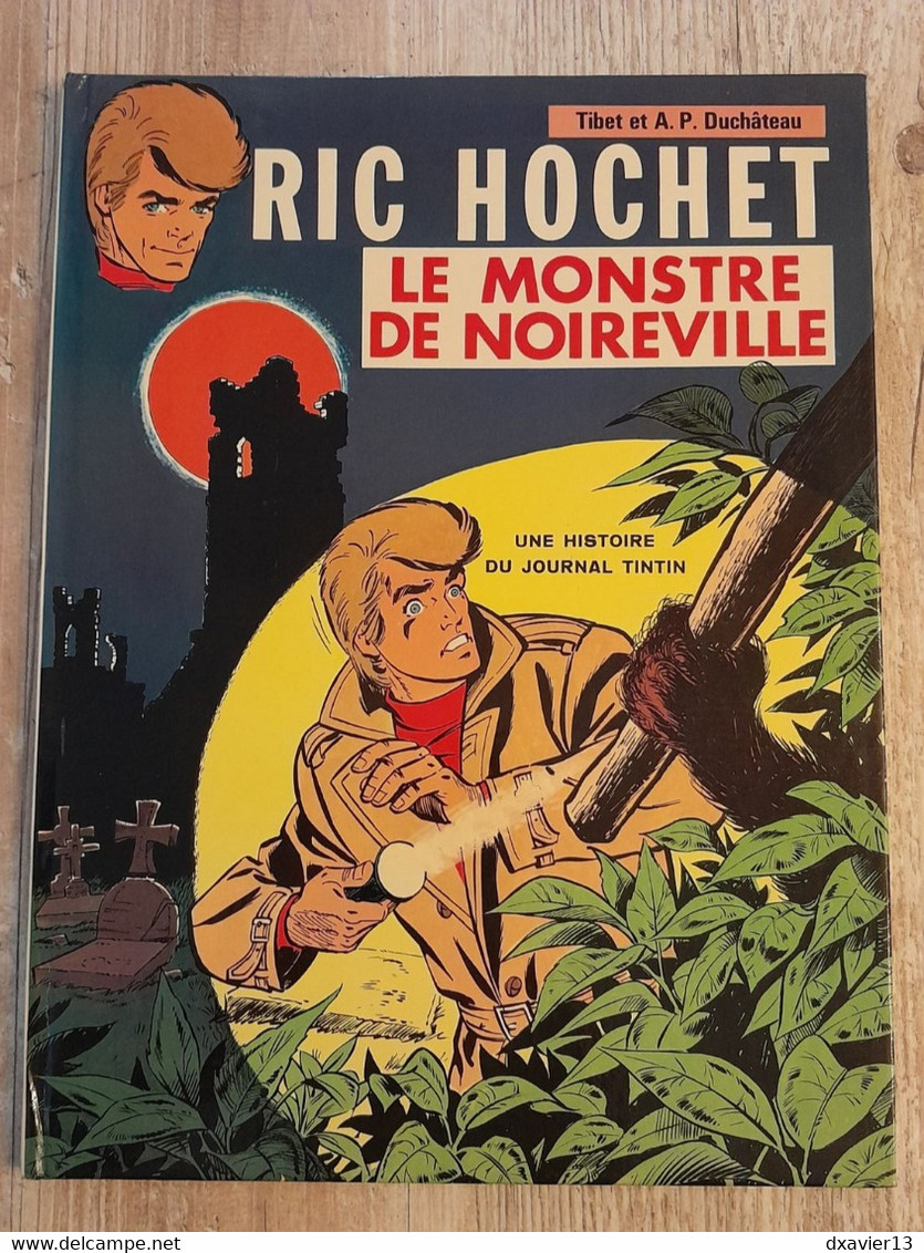 Bande Dessinée Dédicacée -  Ric Hochet 15 - Le Monstre De Noireville (1972) - Autographs