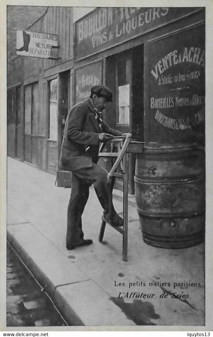 CPA - [75] Paris >Les Petits Métiers Parisien - L'affuteur De Scies - Pub Petit Pain De TORTOSA - TBE - Petits Métiers à Paris