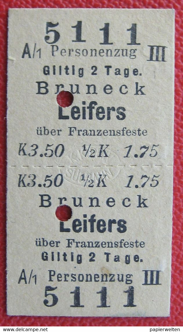 Fahrschein Für Die Fahrt Von Bruneck Nach Leifers über Franzensfeste  III Klasse 1910 - Europa