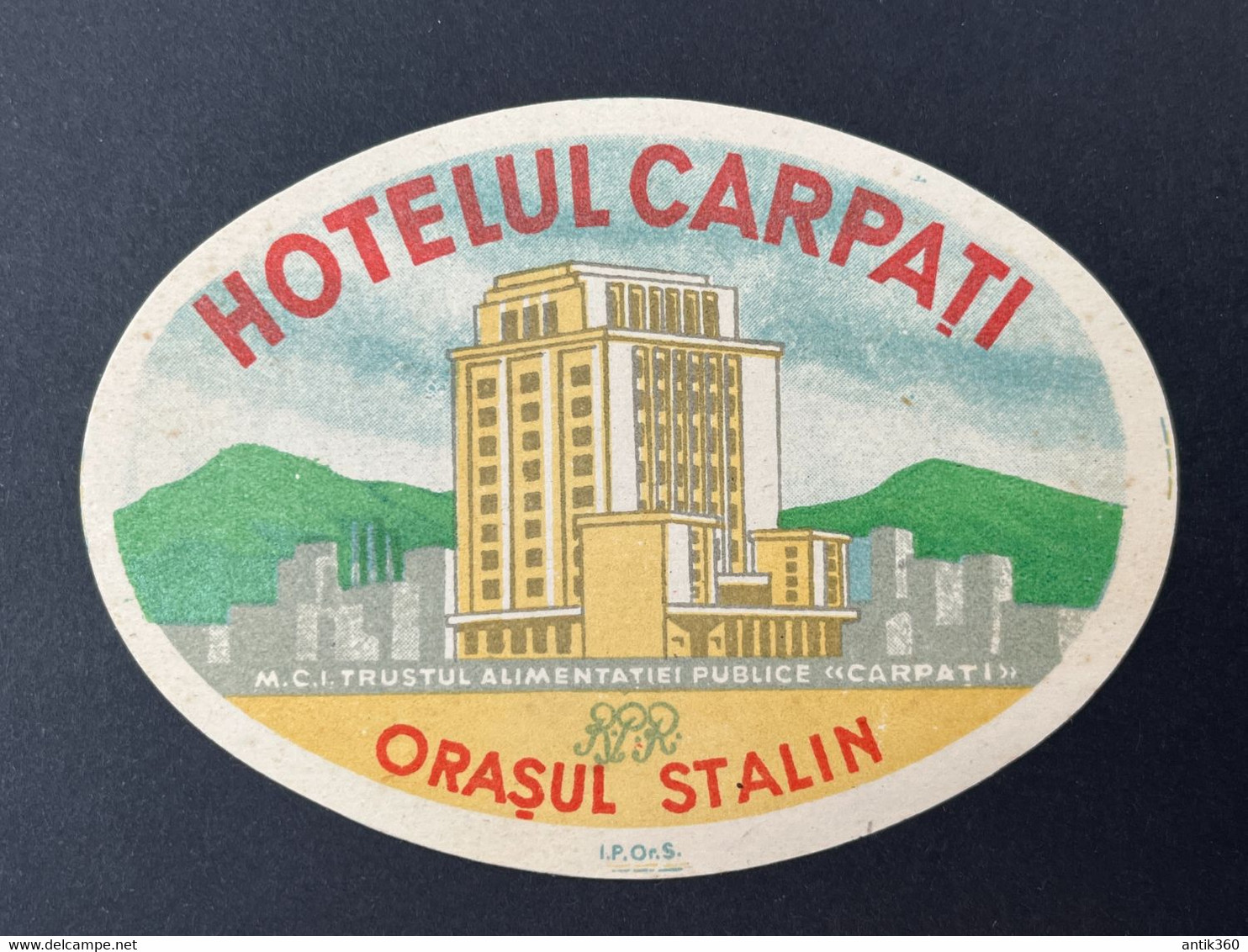 Ancienne Etiquette D'Hôtel Valise HOTEL HOTELUL CARPATI ORASUL STALIN ROMANIA ROUMANIE - Etiquettes D'hotels