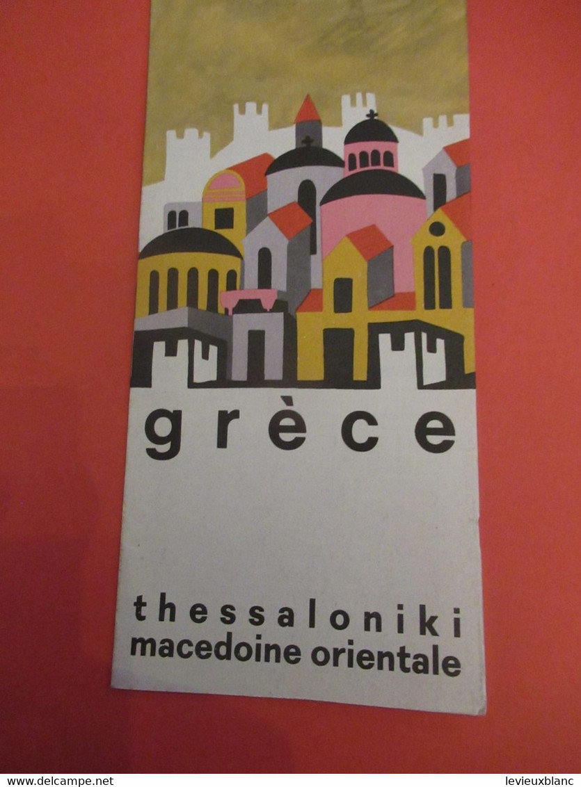 GRECE/ Thessaloniki /  Macédoine Orientale /Office National Du Tourisme Hellénique/Athènes/1964      PGC480 - Reiseprospekte