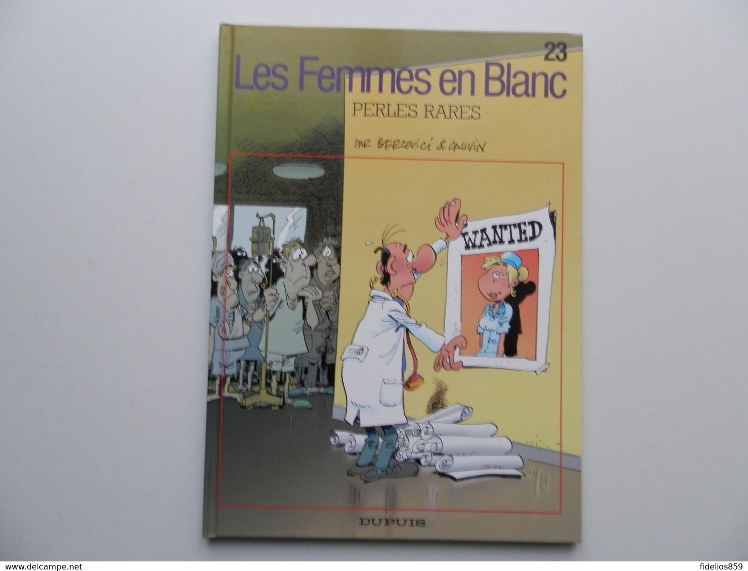 FEMMES EN BLANC PAR BERCOVICI (HUMOUR HOSPITALIER) TOME 23 - Femmes En Blanc, Les