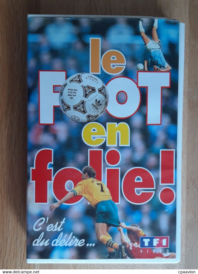 LE FOOT EN FOLIE; C'EST DU DELIRE - Sport