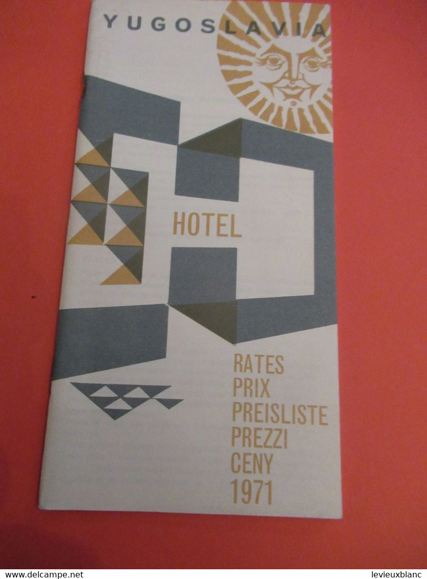 YOUGOSLAVIE/ Jugoslavia Prix Hotels /FederalChamber Of Economy, BELGRADE/1971                               PGC486 - Dépliants Touristiques