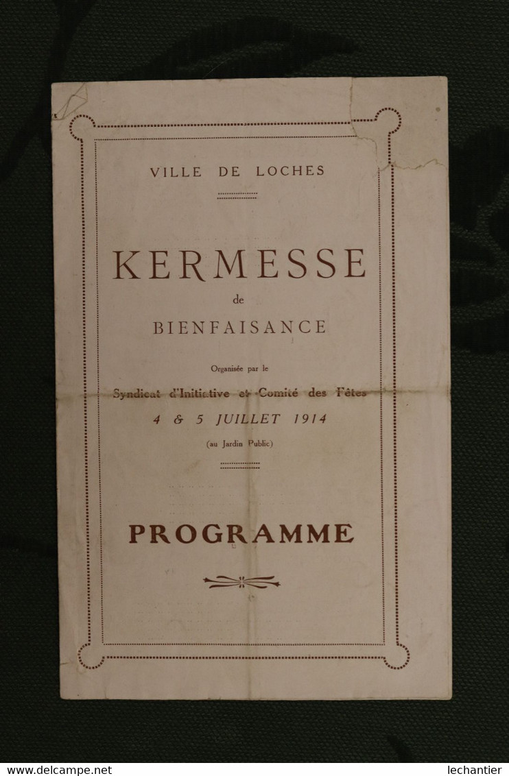 LOCHES - 4 Et 5 Juillet 1914  Kermesse De Bienfaisance . Programme Des Concerts, Fétes Et Représentations. - Programmes