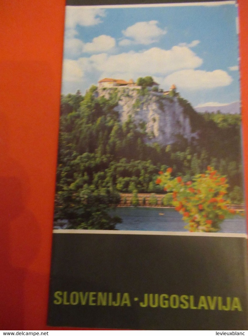 YOUGOSLAVIE/Slovenija - Jugoslavija/Izdalo Turisticno BLED /Savez Regiona / Beograd/1970                      PGC488 - Dépliants Touristiques
