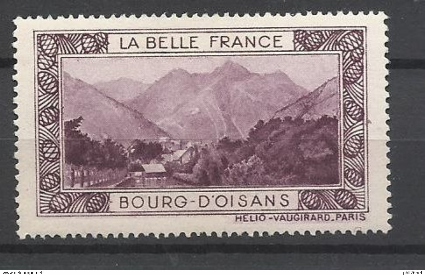 France  Vignette La Belle France  Bourg D'Oisans         Neuf  * B/ TB     Voir Scans    Soldes ! ! ! - Tourismus (Vignetten)