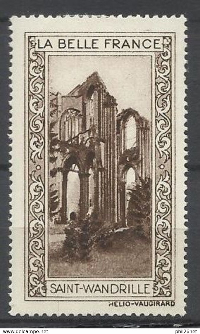 France  Vignette La Belle France     Saint Wandrille       Neuf     *   B / TB      Voir Scans    Soldes ! ! ! - Tourism (Labels)