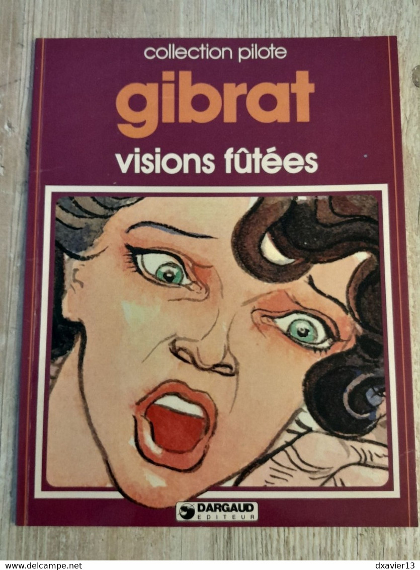 Bande Dessinée Dédicacée -  Collection Pilote 30 - Visions Fûtées (1980) - Dédicaces