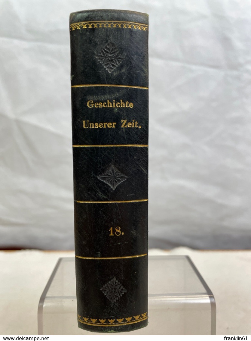 Die Geschichte Unserer Zeit...18. Band. 69. - 2.Heft. Die Französische Staats-Umwälzung.  4.Periode. - 4. 1789-1914