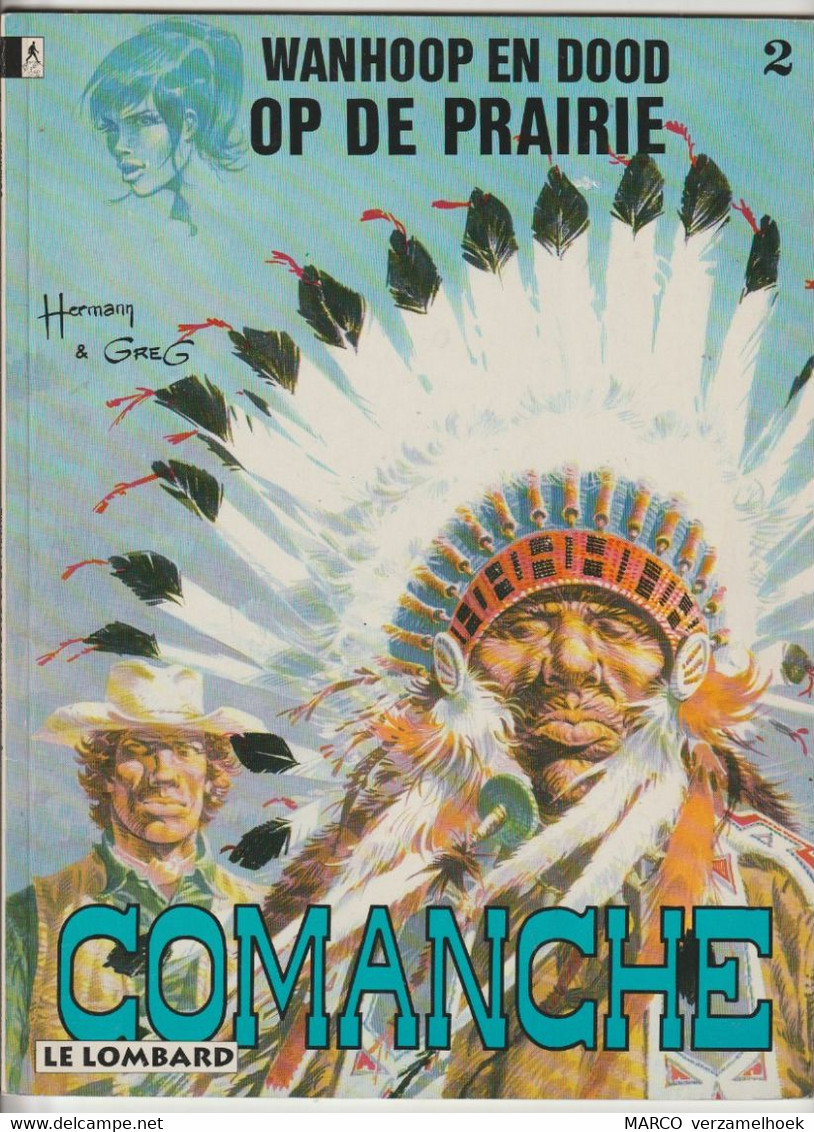 2. COMANCHE Wanhoop En Dood Op De Prairie Le Lombard Brussel (B) Hermann & Greg 1978 - Autres & Non Classés