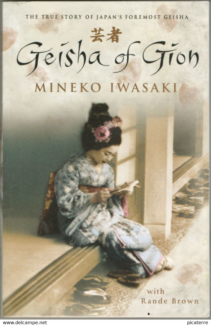 POST FREE UK-Geisha Of Gion- Mineko Iwasaki- The True Story Of Japan's Foremost Geisha-b/w & Colour Illus,p/back - Sonstige & Ohne Zuordnung