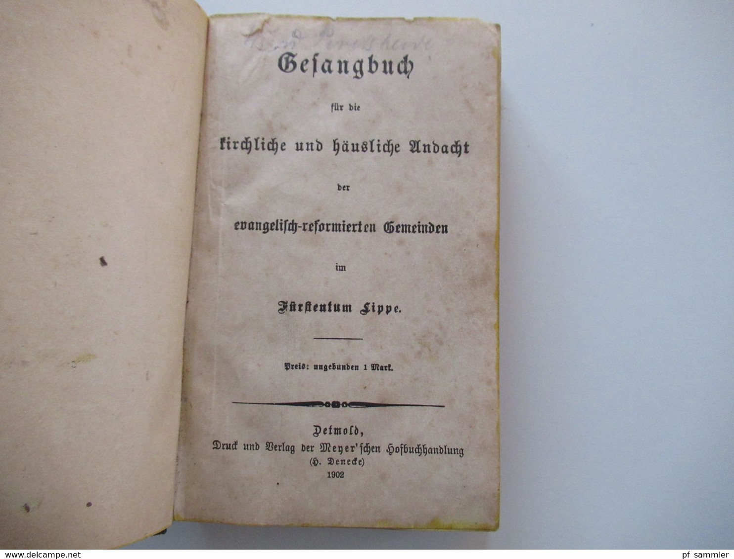 Gesangbuch Für Die Kirchliche Und Häusliche Andacht Der Evangelisch Reformierten Gemeinden Fürstentum Lippe Detmold 1902 - Libros Antiguos Y De Colección