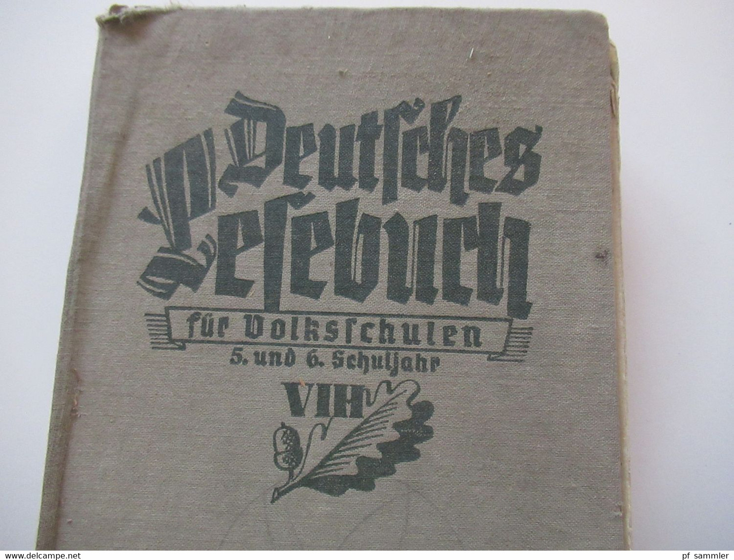 1937 Deutsches Lesebuch Für Volksschulen 5. Und 6. Schuljahr Verlag Von Velhagen Und Klasing Bielefeld Und Leipzig - Libros De Enseñanza