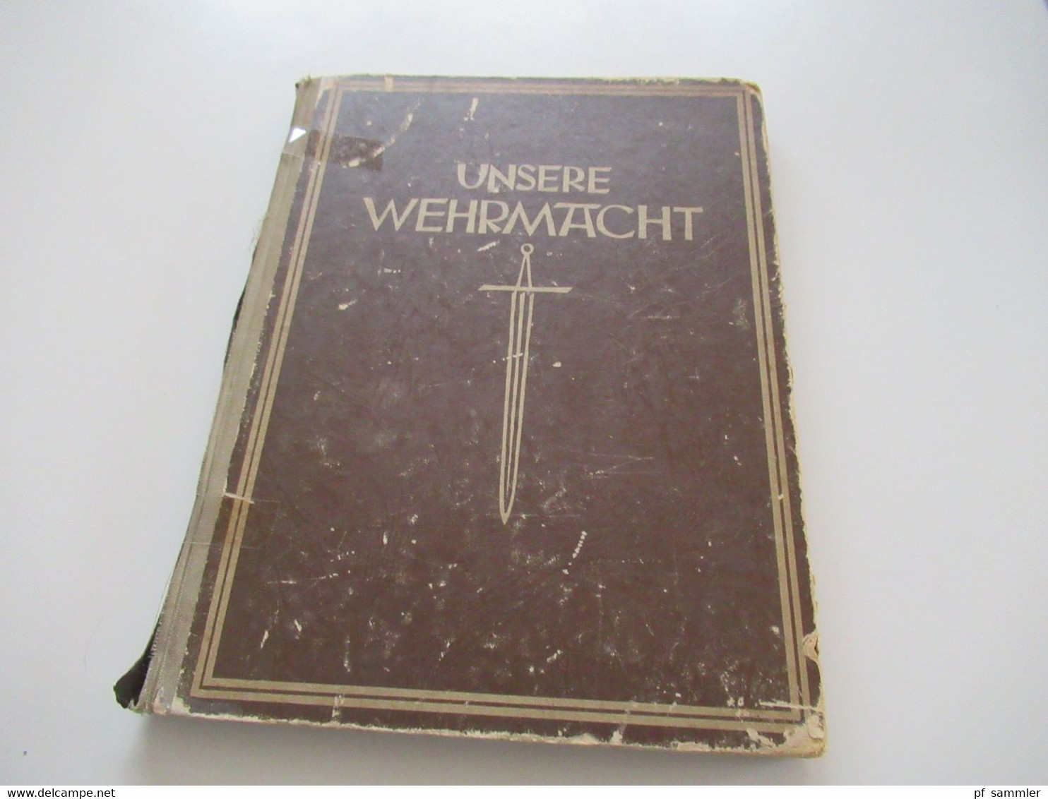 1941 Unsere Wehrmacht Im Kriege Farbaufnahmen Der Propaganda Kompanien / NS Propaganda / Verlagshaus Bong Berlin - 5. Guerres Mondiales