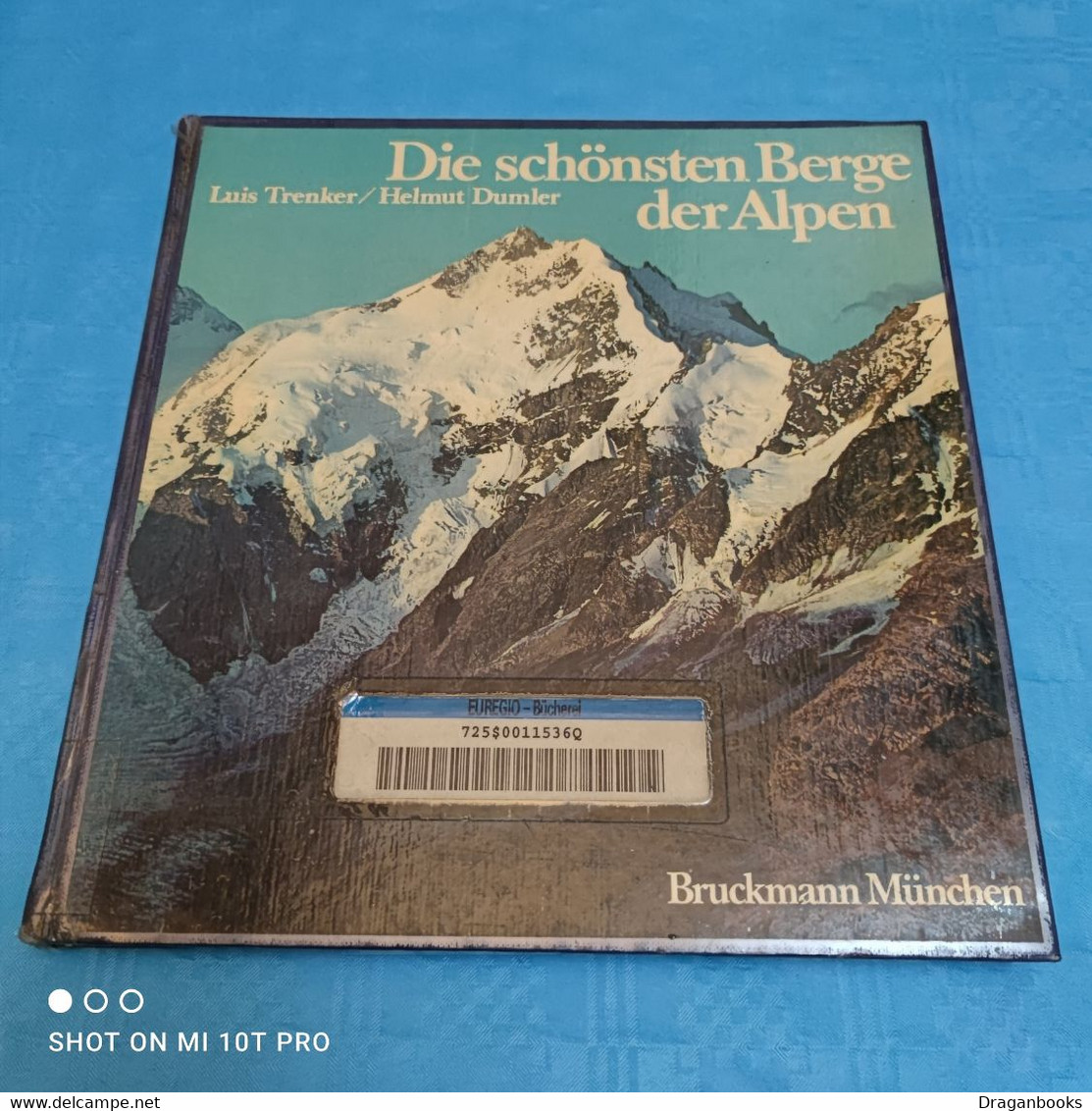 Luis Trenker / Helmut Dumler - Die Schönsten Berge Der Alpen - Sonstige & Ohne Zuordnung